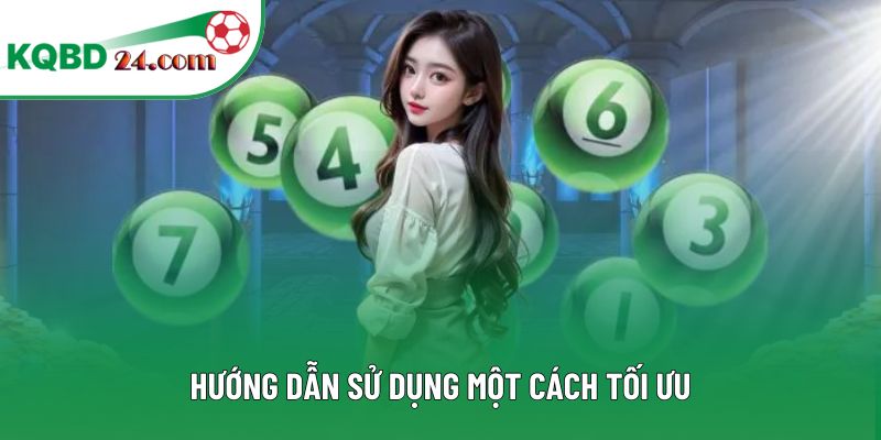 Hướng dẫn sử dụng một cách tối ưu