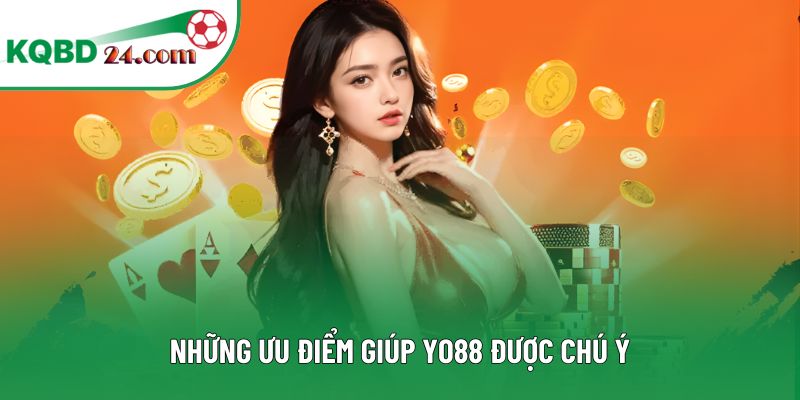Những ưu điểm giúp YO88 được chú ý