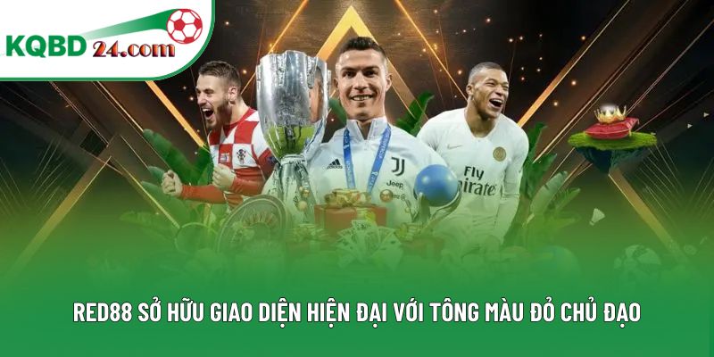 RED88 sở hữu giao diện hiện đại với tông màu đỏ chủ đạo